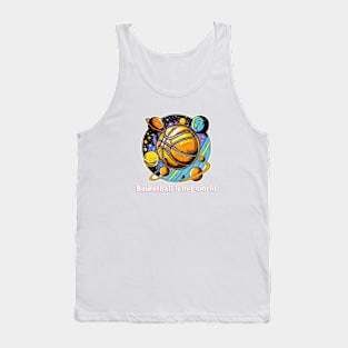 Basketball is my world. Tank Top